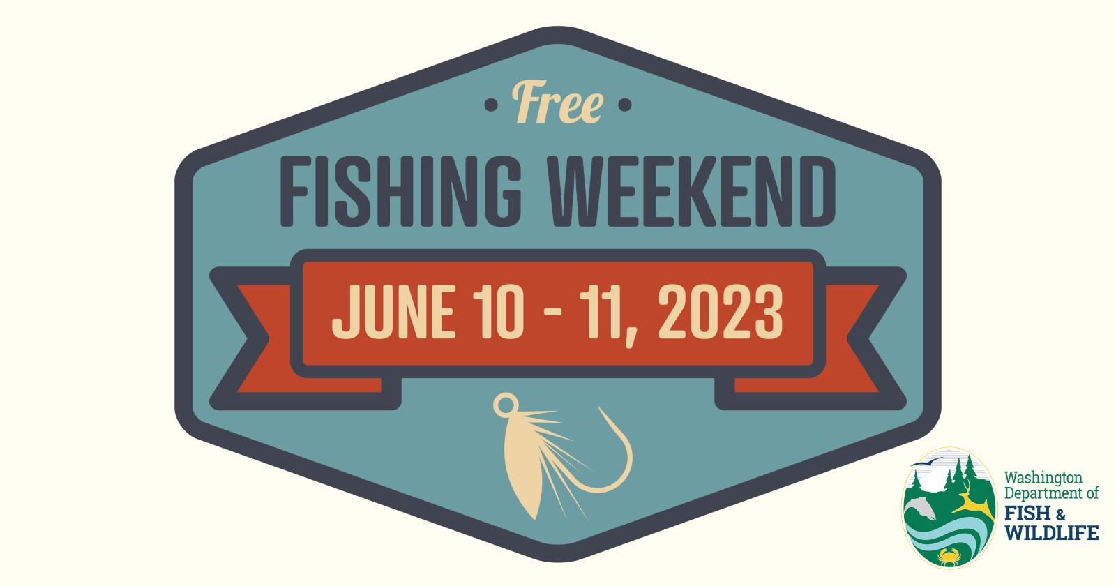 Free Fishing Weekend returns to Washington June 10-11, with important  changes