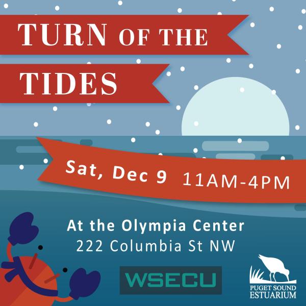 Turn of the Tides event flyer. Text reads "Sat, Dec 9, 11 am - 4 pm at the Olympic Center 222 Columbia St NW